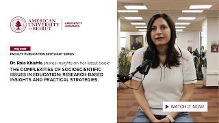 Dr. Rola Khishfe | The Complexities of Socioscientific Issues in Education | FPSS Series