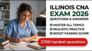 Illinois CNA Competency Exam 2026 | Actual Practice Questions and Detailed Answers