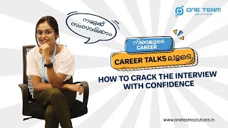 Career Talks - How to Crack an Interview with Confidence - One Team Solutions