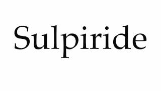 How To Pronounce Sulpiride