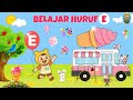 Belajar Huruf E Bahasa Indonesia | Video Edukasi Anak PAUD TK SD #belajarhuruf #belajarmembaca 