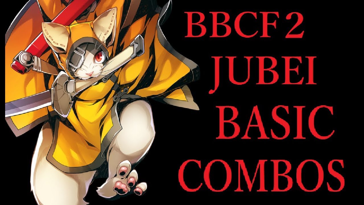 Blazblue Central Fiction Tutorial Character Strategies Jubei By The Gaming Mole Brad Ry