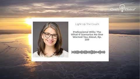 Professional Wills: The What-If Scenarios No One Warned You About, Ep. 259