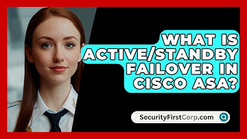 What Is Active/Standby Failover in Cisco ASA? | SecurityFirstCorp News