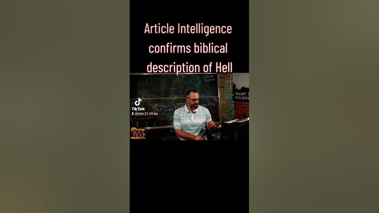 Artificial intelligence confirms biblical description of hell youtube
