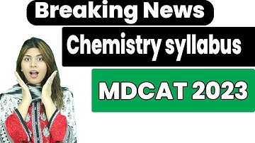 MDCAT Chemistry New Syllabus 2023 - MDCAT New Paper Pattern 2023