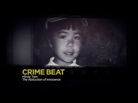 Crime Beat: Mindy Tran: The Abduction of Innocence | S3 E13