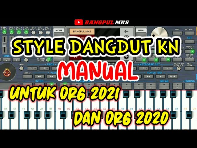 SET DANGDUT KN MANUAL || ORG 2021 || ORG 2020 class=