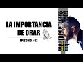 LA IMPORTANCIA DE ORAR Y MEDITAR - Daniel Habif