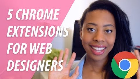 5 Google Chrome Extensions For Web Designers | XO PIXEL
