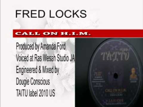 Fred Locks - Call On H I M  + Dub (Taitu) - YouTube