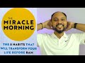 The miracle morning  6 habits to create a successful morning routine