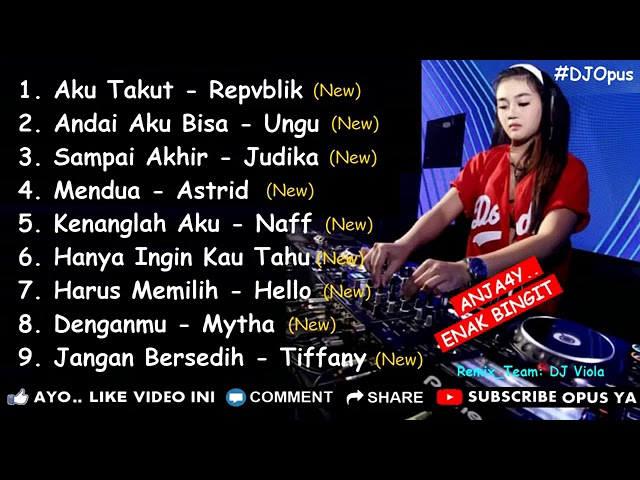 Full dj remix aku takut opus music class=