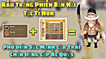 [ HTTH - S3Kuma ] - Sức Mạnh Của Trái Chấn Thiên Cấp 5 | Râu Trắng Phiên Bản HTTH