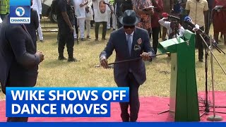 Gov Wike Shows Off Dance Moves