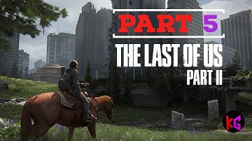 The Last of Us Part 2 (PS4 Pro), Walkthrough Part 5, 1080p HD (No commentary)