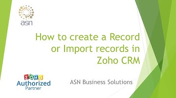 How to create a Record or Import records in Zoho CRM