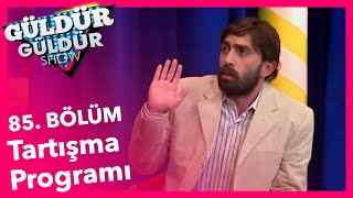 Güldür Güldür Show 85 Bölüm Tartışma Programı Skeci