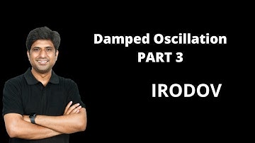 Theory of Damped Oscillation Part 3 | Mohit Bhargava | Physics With Fun