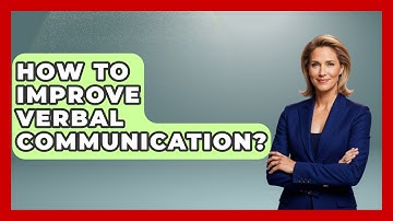 How To Improve Verbal Communication? - High School Toolkit