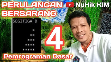 PERULANGAN BERSARANG BENTUK SEGITIGA SIKU 4 VERSI NUHIK KIM