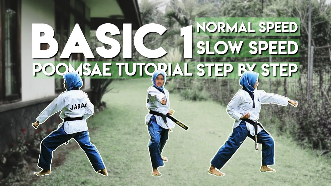 BASIC 1 TAEKWONDO [Tampak Depan, Tampak Belakang, Slow Motion, Step by Step] || Poomsae Tutorial