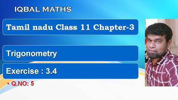 Tamil Nadu Class 11 Maths Exercise 3.4 Q.NO.5 Trigonometry Chapter 3 New Syllabus
