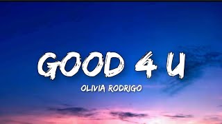 Olivia Rodrigo - Good 4 u (Lyrics)
