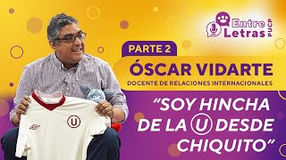 Óscar Vidarte: “Soy hincha de la U desde chiquito” | EntreLetras PUCP