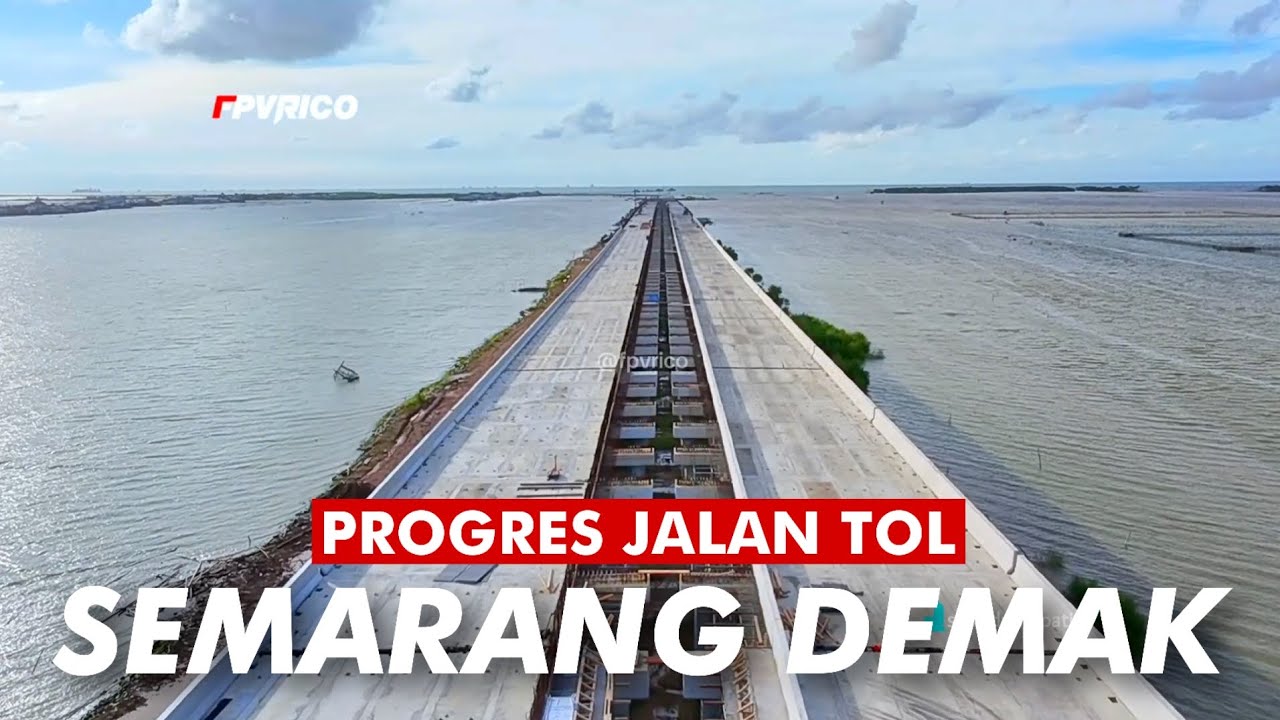 PENGERJAAN TOL SEMARANG DEMAK VIDEO DRONE FOOTAGE | TOL TANGGUL LAUT MATRAS BAMBU