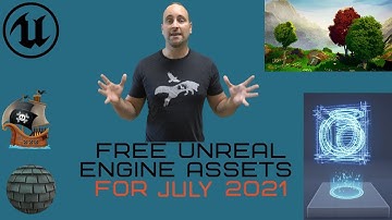 Unreal Engine FREE ASSETS for July 2021