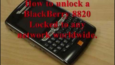 How to unlock a BlackBerry 8820 - BlackBerry 8820 IMEI Unlock Code