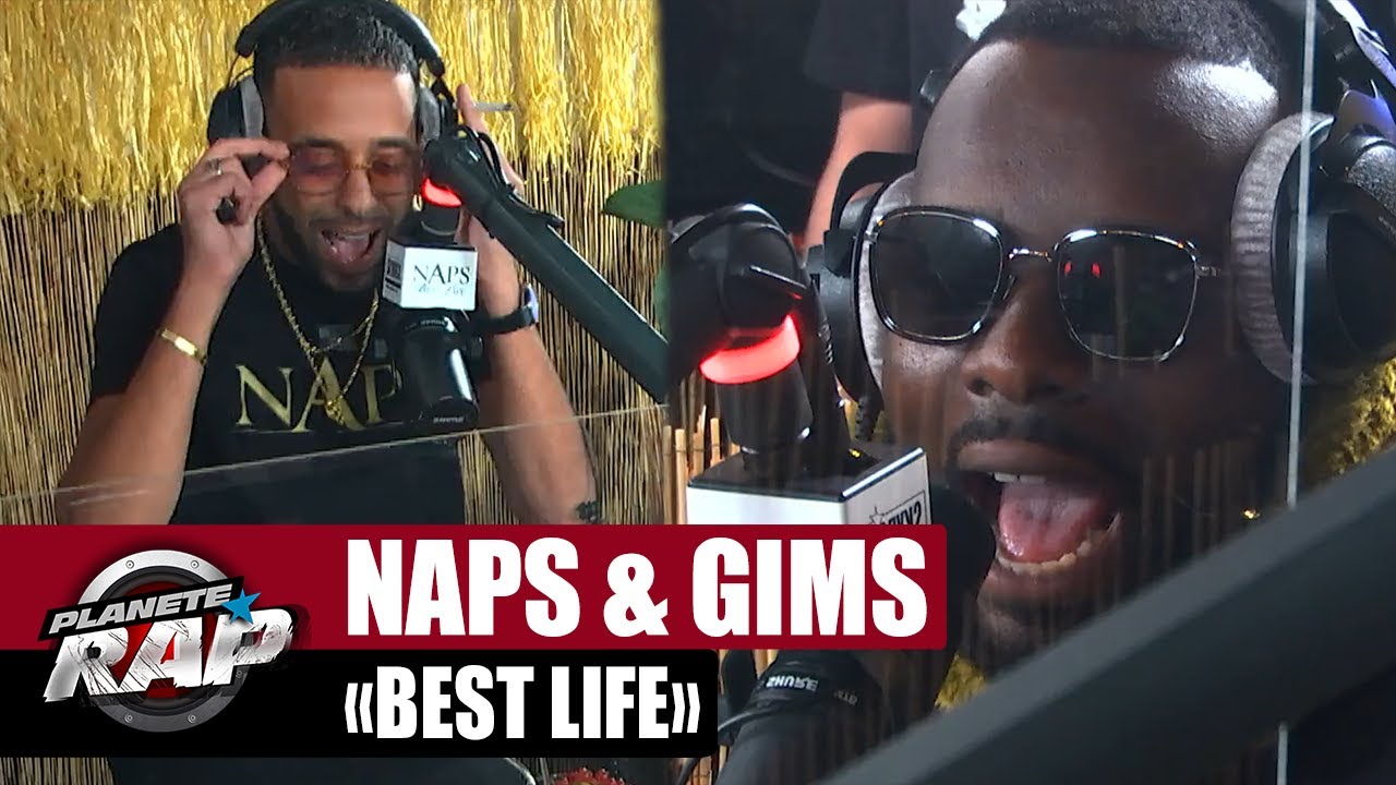 Naps feat. Gims Best Life #PlanèteRap 