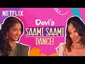 Devi & Kamala’s ICONIC Saami Saami Dance | Never Have I Ever | Netflix India