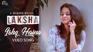 Laksha - Hindi Music Video Ft Vinitha Koshy, Rahul | Abhay Jodhpurkar |Official Laksha - Hindi Music Video Ft Vinitha Koshy, Rahul | Abhay Jodhpurkar |Official