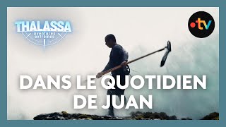 Dans le quotidien de Juan, pêcheur des falaises - Thalassa