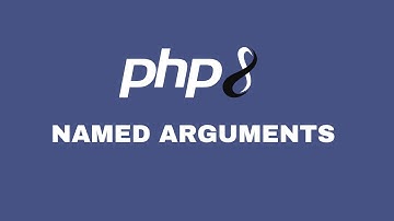 PHP 8.0: Named Arguments