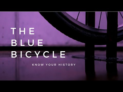 ლურჯი ველოსიპედი • The Blue Bicycle - Know Your History