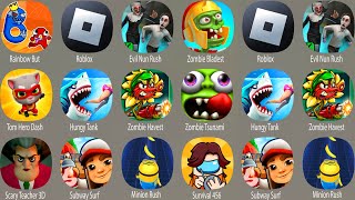 Evil Nun Rush, Roblox, Zombie Balst, Zombie Harvest, Subway Surf, Tom Hero Dash, Minion Rush...