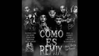 COMO ES REMIX - NATANAEL CANO X ANUEL AA X BAD BUNNY X BRYANT MYERS X ALMIGHTY X NORIEL X LARY OVER