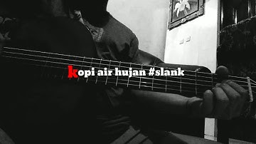 kopi air hujan ( Slank Cover )