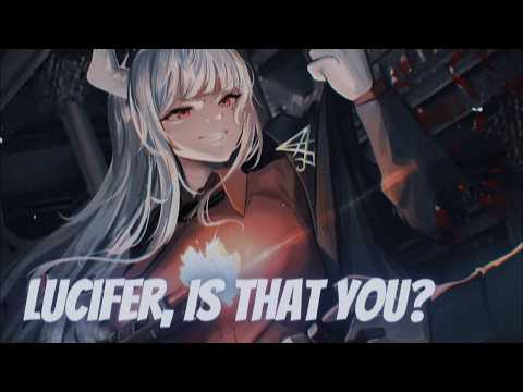 [Nightcore] Lucifer, Is