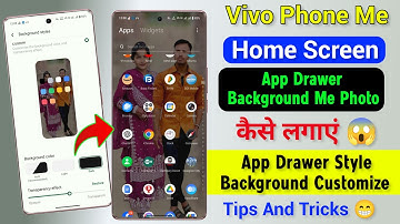 Vivo Phone Me App Drawer Background Photo Change | Vivo Home Screen App Drawer Background Customize