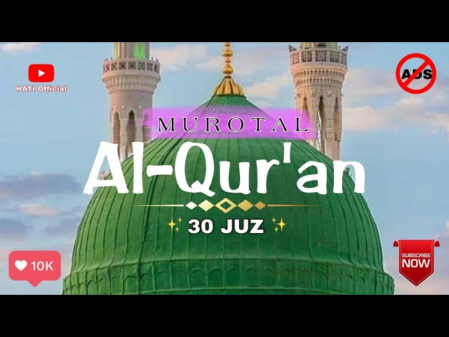 Murottal Al-Qur'an 30 Juz || Nonstop Tanpa Iklan class=