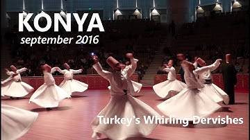 The Sufi Whirling Dervishes of Konya - ritual dance, Turkey