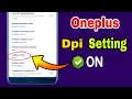 How To Turn On DPI Setting On Oneplus Mobile DPI On Setting Learn To Turn On DPI 