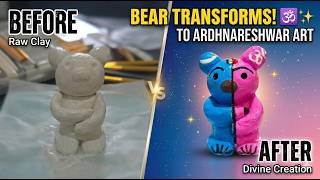 DIY Clay Ardhnareshwar Inspired Teddy Bear | Wrinkle-Free Sculpting Technique