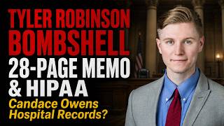 Tyler Robinson BOMBSHELL: Prosecution’s 28‑Page Memo & The TRUTH About Candace Owens vs HIPAA 📱