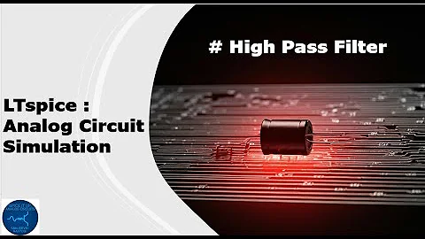 High Pass Filter simulation in LTSpice