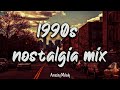 1990s nostalgia mix  90s summer vibes throwback playlist